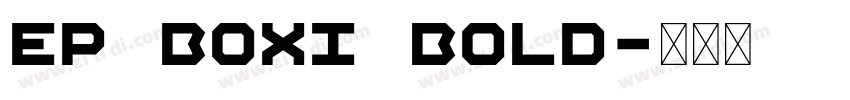 EP Boxi Bold字体转换